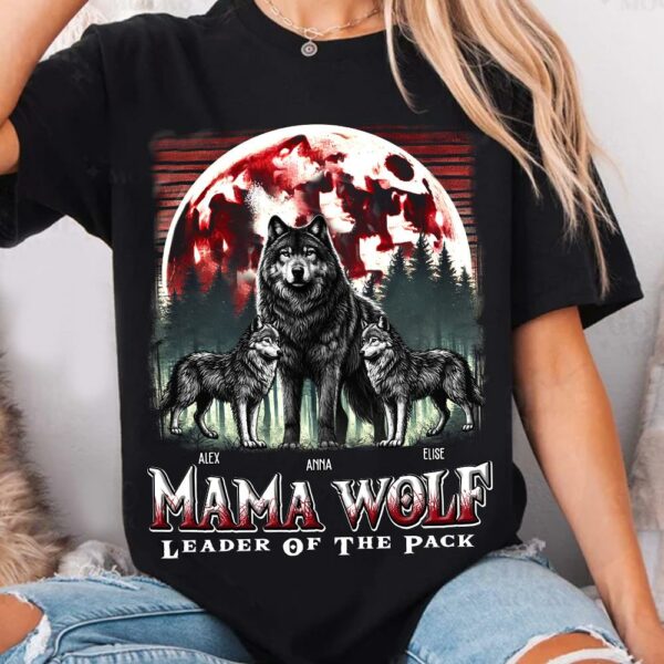 Wolf Mama Leader Of The Pack - Personalized Shirt For Mom