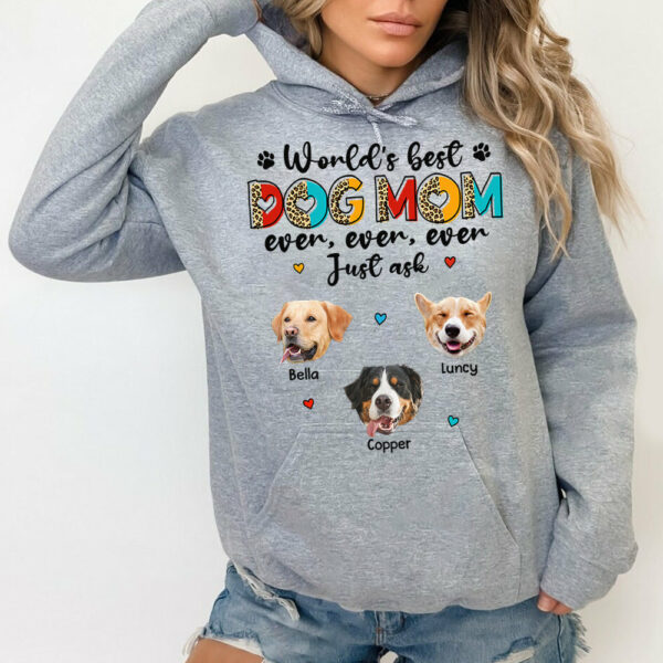 World's Best Dog Mom Ever Ever Ever Just Ask Personalized Shirt for Dog Mom Cute Gift For Dog Lovers H2511 - Image 8