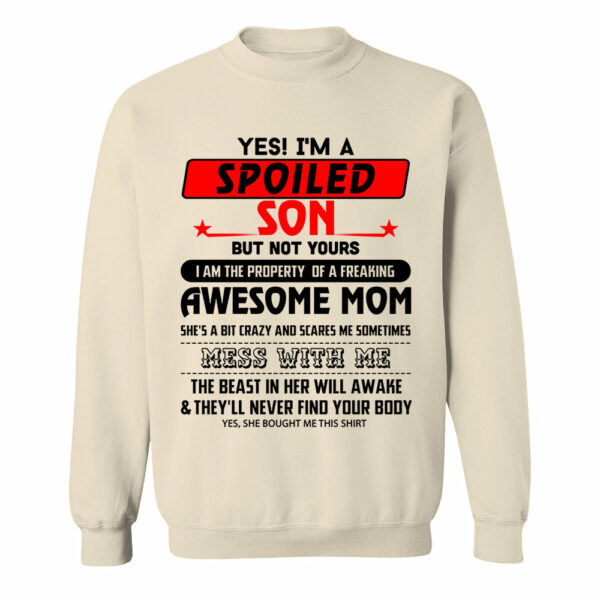 Yes, I Am Spoiled Son Shirt 1000+ Sold - Limited Edition - Image 7