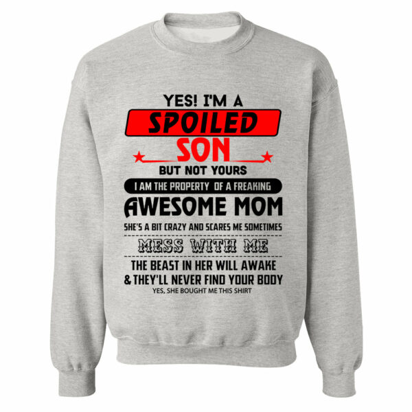 Yes, I Am Spoiled Son Shirt 1000+ Sold - Limited Edition - Image 11