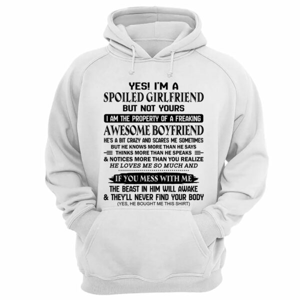 Yes! I'm A Spoiled Girlfriend Shirt Perfect Gift For Girlfriend - Image 5