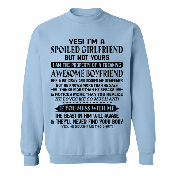 Yes! I'm A Spoiled Girlfriend Shirt Perfect Gift For Girlfriend - Image 6