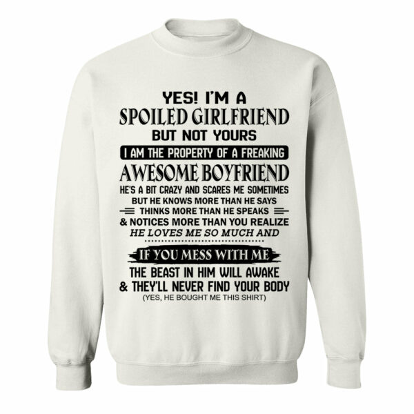 Yes! I'm A Spoiled Girlfriend Shirt Perfect Gift For Girlfriend - Image 2