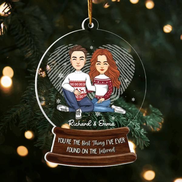 You Are The Best Thing I've Found On The Internet Acrylic Ornament For Couple - Image 4