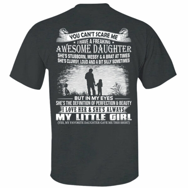 You Can't Scare Me I Have A Daughter Shirt Perfect Gift For Dad - Image 12