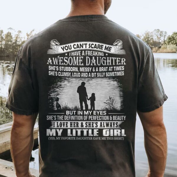 You Can't Scare Me I Have A Daughter Shirt Perfect Gift For Dad - Image 4