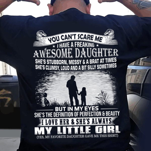 You Can't Scare Me I Have A Daughter Shirt Perfect Gift For Dad - Image 3