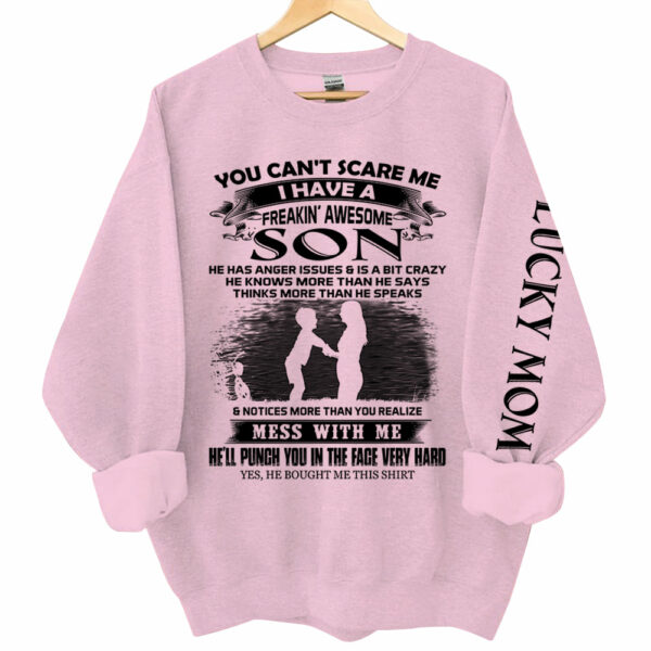You Can't Scare Me I Have A Freakin' Awesome Son Personalized Shirts Gift For Mom - Image 6