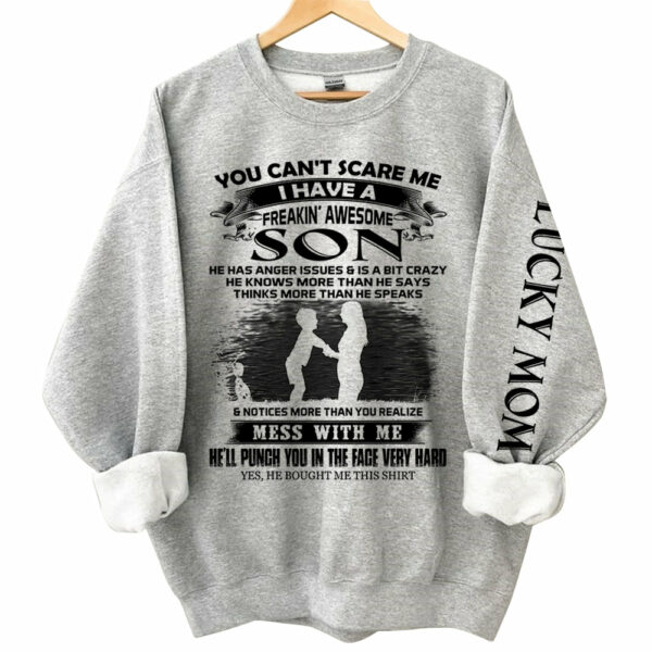 You Can't Scare Me I Have A Freakin' Awesome Son Personalized Shirts Gift For Mom - Image 3