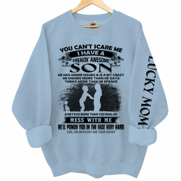 You Can't Scare Me I Have A Freakin' Awesome Son Personalized Shirts Gift For Mom - Image 5