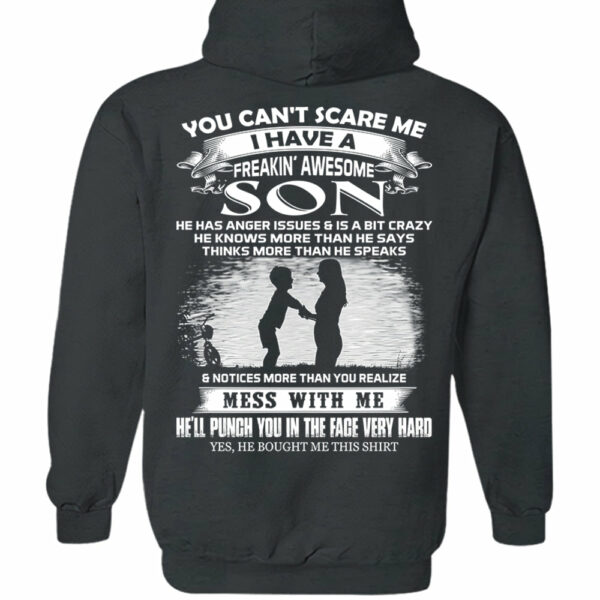 You Can't Scare Me I Have A Freakin' Awesome Son Shirt Shirt Perfect Gift For Mom - Image 8