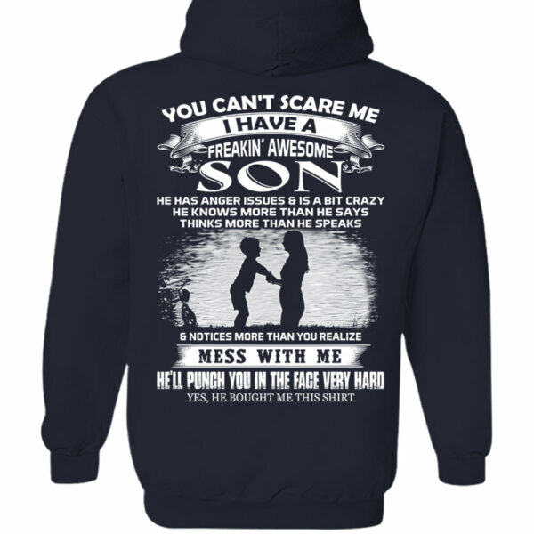 You Can't Scare Me I Have A Freakin' Awesome Son Shirt Shirt Perfect Gift For Mom - Image 12