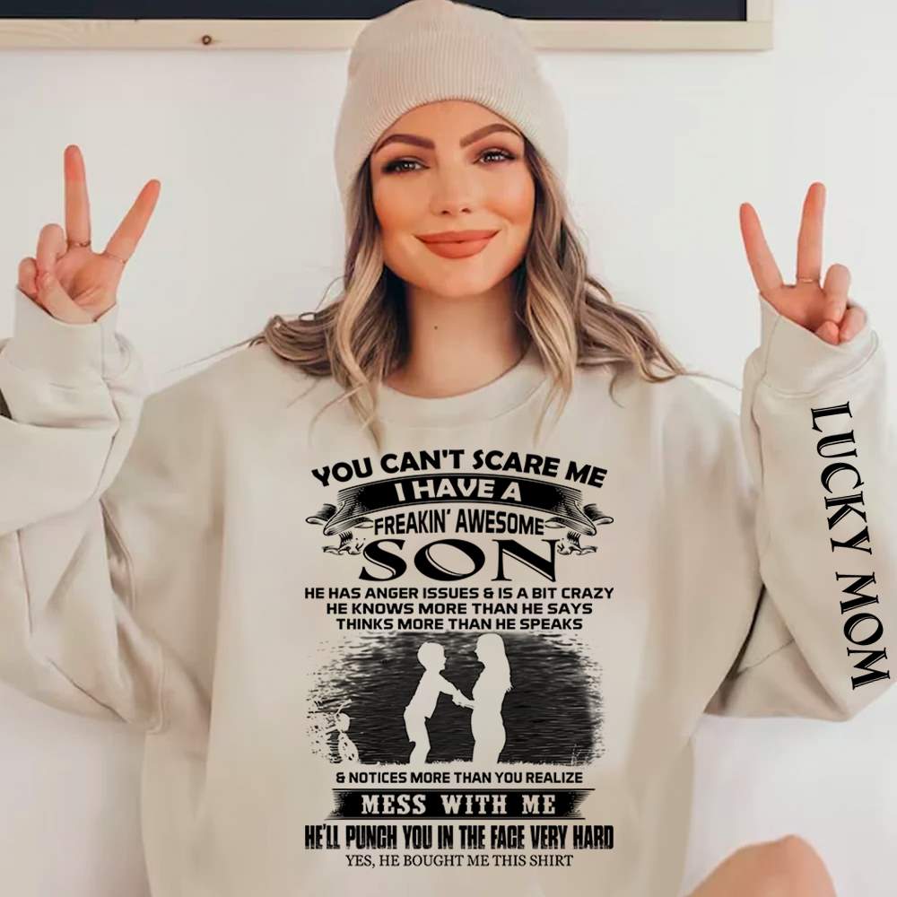 You Can't Scare Me I Have A Freakin' Awesome Son Shirts Gift For Mom