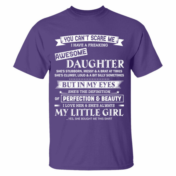 You Can't Scare Me I Have A Freaking Awesome Daughter Shirt Shirt Perfect Gift For Dad Mom - Image 14