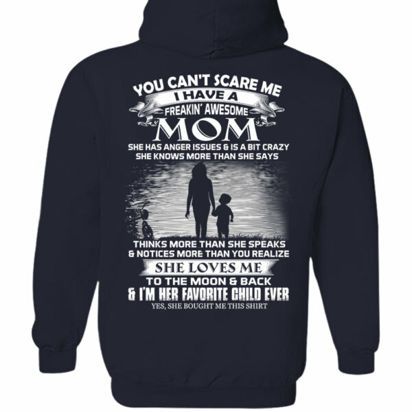 You Can't Scare Me I Have A Freaking Awesome Mom Shirt Perfect Gift For Son - Image 13