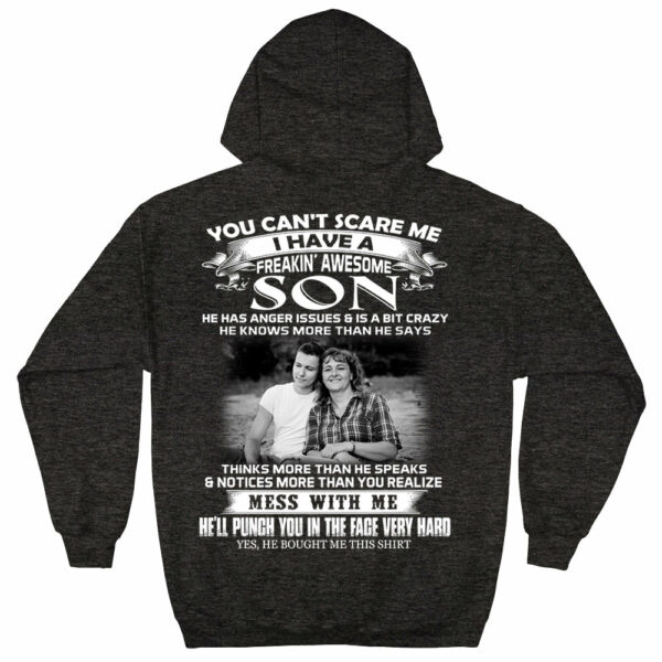 You Can't Scare Me I Have A Freaking Awesome Son Custom Photo Shirt Gift For Mom - Personalized Gifts For Mom - Image 9