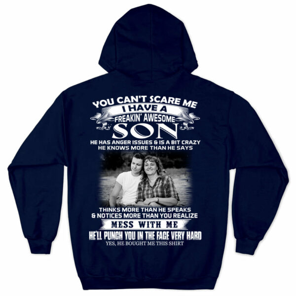You Can't Scare Me I Have A Freaking Awesome Son Custom Photo Shirt Gift For Mom - Personalized Gifts For Mom - Image 7