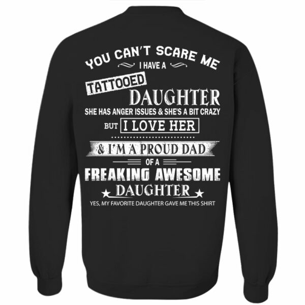 You Canâ€™t Scare Me I Have A Tattooed Daughter Shirt Perfect Gift For Dad - Image 8