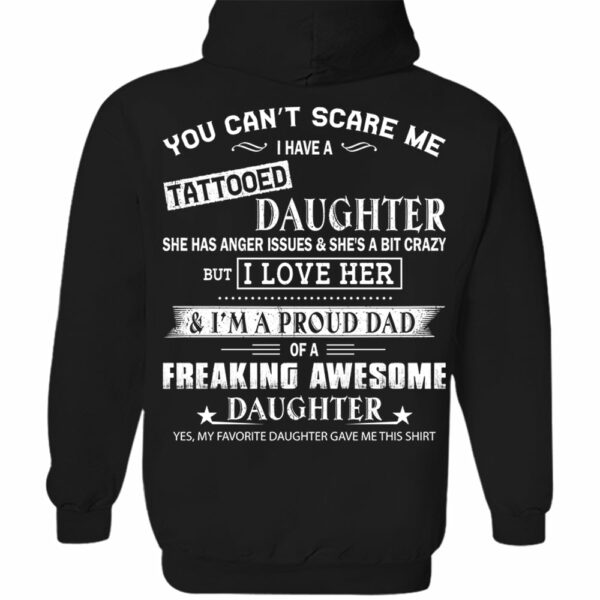 You Canâ€™t Scare Me I Have A Tattooed Daughter Shirt Perfect Gift For Dad - Image 13