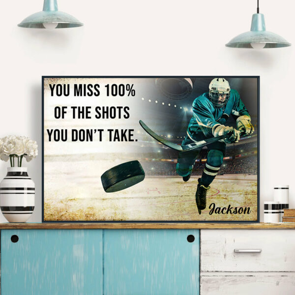 You Miss 100% Of The Shots You Don't Take - Personalized Ice Hockey Canvas - Image 5