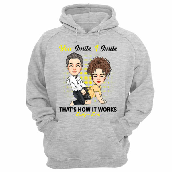 You Smile I Smile That's How It Works - Personalized Shirt For Couple - Image 13