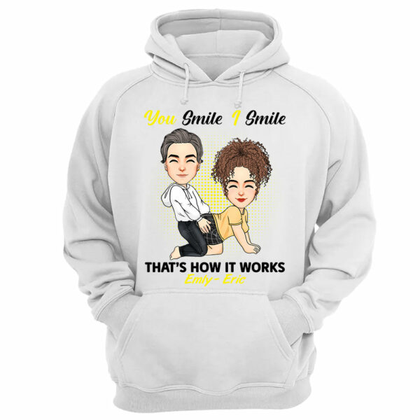 You Smile I Smile That's How It Works - Personalized Shirt For Couple - Image 10