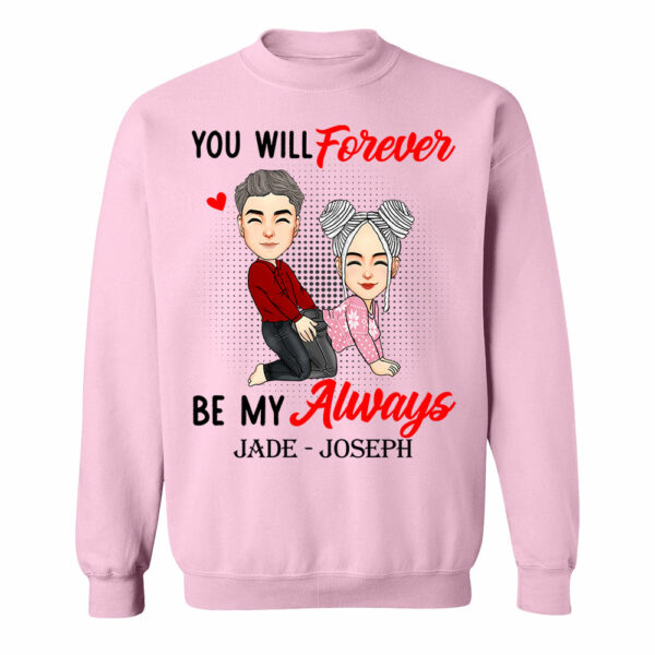 You Will Forever Be My Always - Personalized Shirt For Couple - Image 9