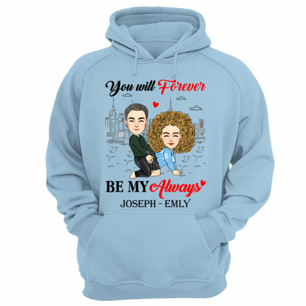 You Will Forever Be My Always - Personalized Shirt For Couple vr2 - Image 13