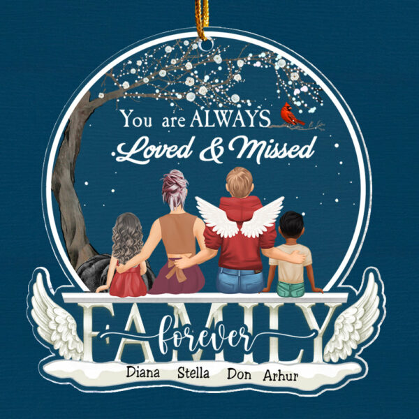 You're Always Loved & Missed Personalized Acrylic Ornament For Memorial Family Member - Image 4