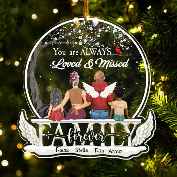 You're Always Loved & Missed Personalized Acrylic Ornament For Memorial Family Member - Image 2