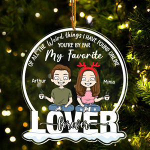 You're By Far My Favorite Personalized Acrylic Ornament For Couple