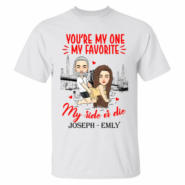 You're My One My Favorite My Ride Or Die - Personalized Shirt For Couple - Image 2