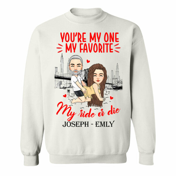 You're My One My Favorite My Ride Or Die - Personalized Shirt For Couple - Image 6