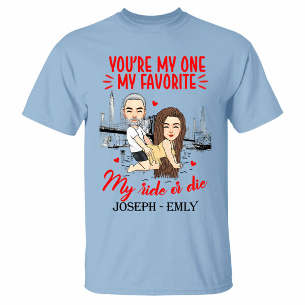 You're My One My Favorite My Ride Or Die - Personalized Shirt For Couple - Image 4
